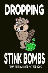 Dropping Stink Bombs Funny Animal Farts Picture Book