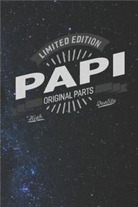 Limited Edition Papi Original Parts High Quality