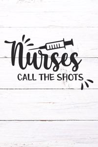 Nurses Call The Shots