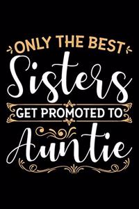 Only The Best Sisters Get Promoted To Auntie