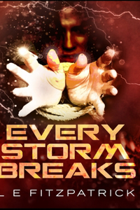 Every Storm Breaks