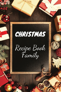 Christmas Recipe Book Family: Great Christmas Recipe Notebook to hold Together all your Favorite Christmas Food Recipes, Over 110 Christmas Recipe Paper!!!