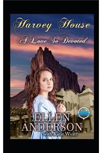 Love So Devoted: Historical Western Romance