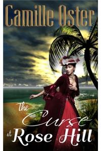 Curse at Rose Hill
