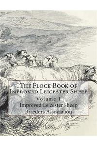 The Flock Book of Improved Leicester Sheep
