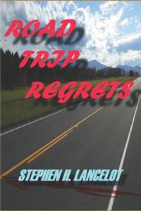 Road Trip Regrets