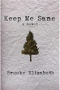 Keep Me Sane