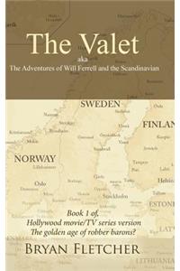 The Valet, Aka the Adventures of Will Ferrell and the Scandinavian