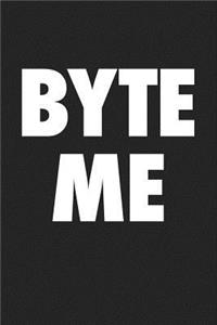 Byte Me