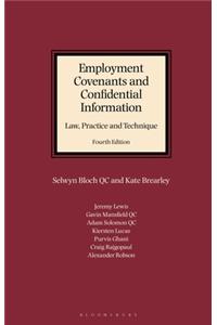 Employment Covenants and Confidential Information: Law, Practice and Technique