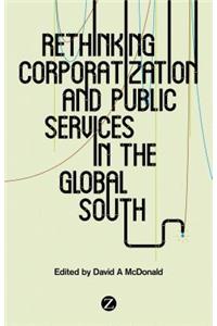 Rethinking Corporatization and Public Services in the Global South