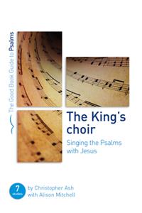 King's Choir: Singing the Psalms with Jesus