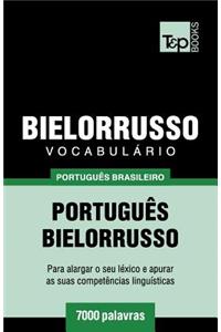 Vocabulário Português Brasileiro-Bielorrusso - 7000 palavras