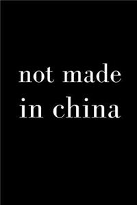 Not Made in China