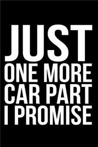 Just One More Car Part I Promise