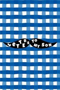 Letters to My Son