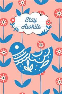 Stay Awhile