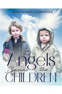 Angels Beside the Children