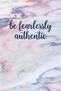 Be Fearlessly Authentic