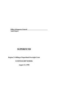 Audit Report Superfund Region 2's Billing of Superfund Oversight Costs