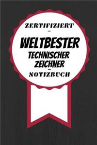 Notizbuch - Zertifiziert - Weltbester - Technischer Zeichner