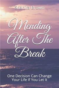 Mending After the Break