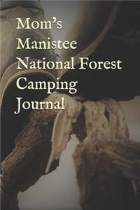 Mom's Manistee National Forest Camping Journal