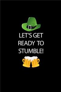 Let's Get Ready to Stumble!