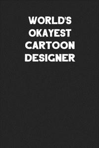 World's Okayest Cartoon Designer