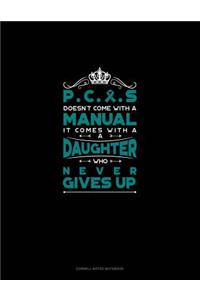 Pcos Doesn't Come with a Manual It Comes with a Daughter Who Never Gives Up