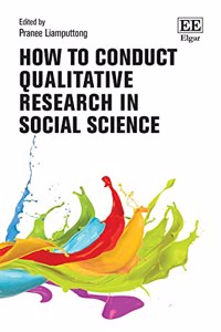 How to Conduct Qualitative Research in Social Science (How to Research Guides)