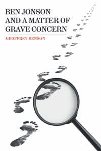 Ben Jonson and a Matter of Grave Concern
