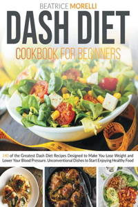 Dash Diet Cookbook for Beginners