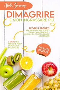 Dimagrire e non ingrassare più