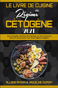 Le Livre De Cuisine Du Régime Cétogène 2021
