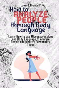 How to Analyze People through Body Language