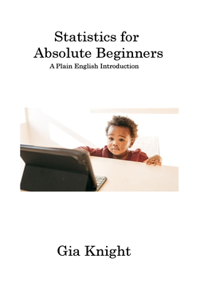 Statistics for Absolute Beginners