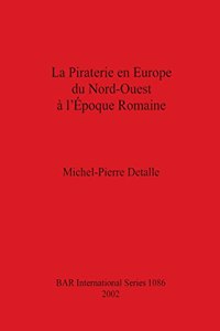 La La Piraterie en Europe du Nord-Ouest à l'Époque Romaine