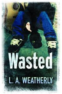 Wasted