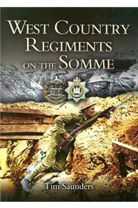 West Country Regiments on the Somme