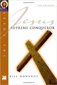 Jesus 101: Supreme conquerer