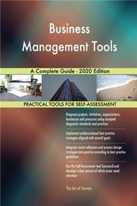 Business Management Tools A Complete Guide - 2020 Edition