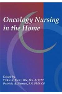 Oncology Nursing in the Home