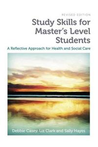 Study Skills for Master's Level Students, Revised Edition