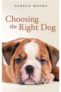 Choosing the Right Dog