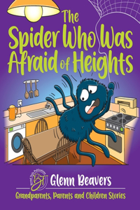 Spider Who Was Afraid of Heights