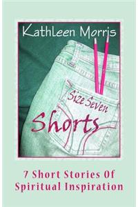 Size Seven Shorts