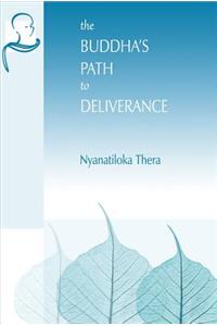 The Buddha's Path to Deliverance