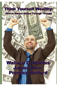 Think Yourself Wealthy