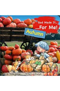 God Made It for Me: Autumn
